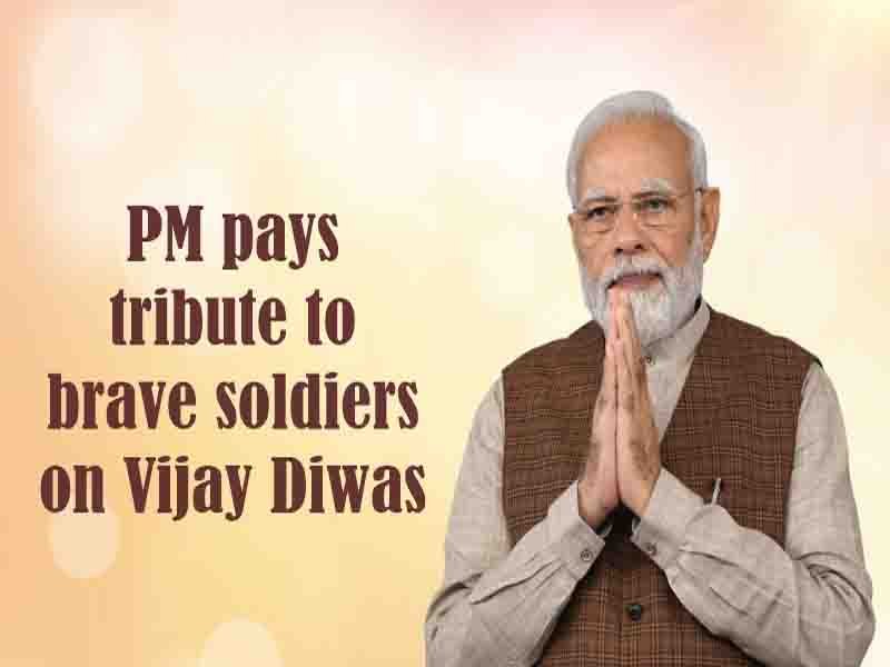 Prime Minister pays tribute to brave soldiers on Vijay Diwas